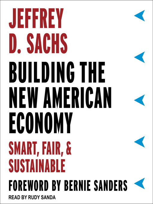 Title details for Building the New American Economy by Jeffrey D. Sachs - Available